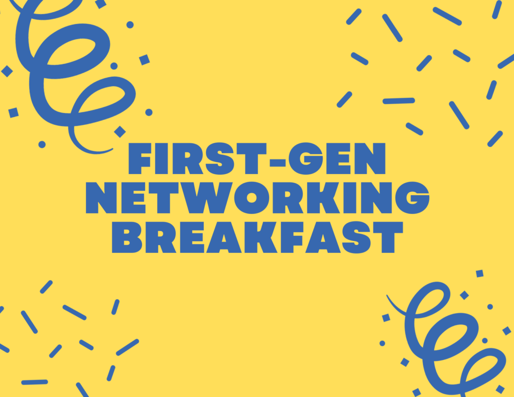 FirstGeneration Networking Breakfast Court University, New